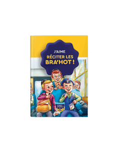 J'aime réciter les Brahot! 