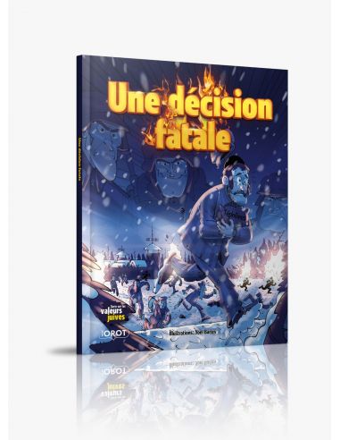 UNE DECISION FATALE