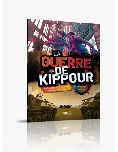 LA GUERRE DE KIPPOUR TOME 1