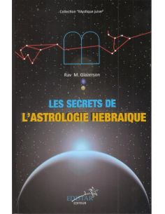Les secrets de l'astrologie hébraïque