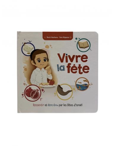 Vivre la fête - Roch Hachana - Yom Kippour