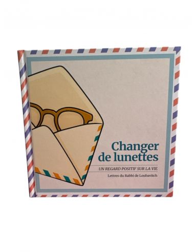 Changer de lunettes un regard positif sur la vie