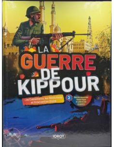 LA GUERRE DE KIPPOUR TOME 2