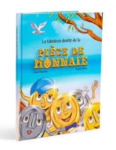 Le fabuleux destin de la pièce de monais