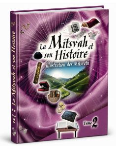 La Mitsvah et son Histoire tome 2
