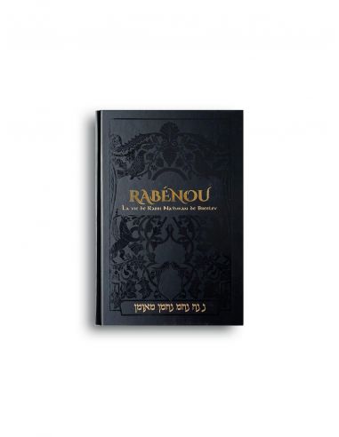 RabénouLa vie de Rabbi Nah'man de Breslev