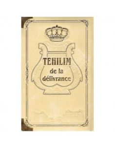 TEHILIM DE LA DELIVRANCE TRADUIT 