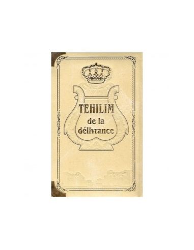 TEHILIM DE LA DELIVRANCE TRADUIT 