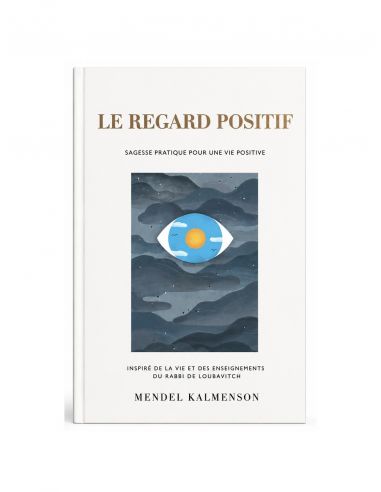 LE REGARD POSITIF