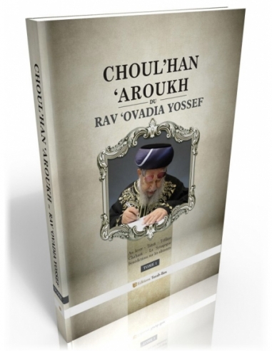 Choul'han 'Aroukh du Rav 'Ovadia...