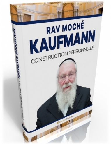 Rav Moché Kaufmann - Construction...