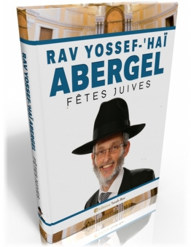 Rav Yossef 'Haï Abergel   Fêtes juives