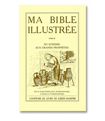 MA BIBLE ILLUSTRÉE - TOME III