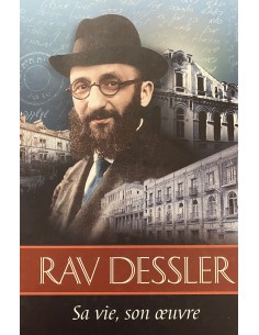 Rav Dessler sa vie, son oeuvre